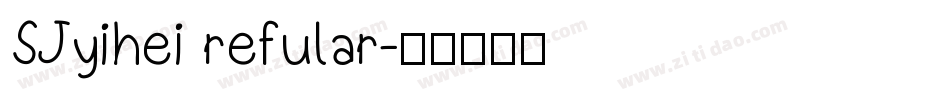 SJyihei refular字体转换